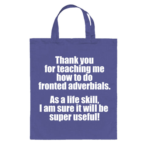 Fronted Adverbials Teacher Thank you Tote Bag