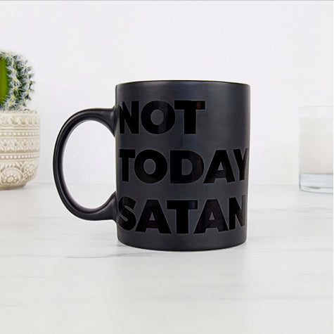 Not Today Satan Mug