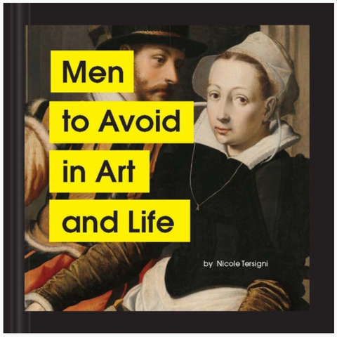 Men to Avoid in Art and Life