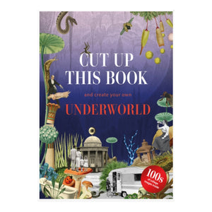 Cut Up This Book and Create Your Own Underworld