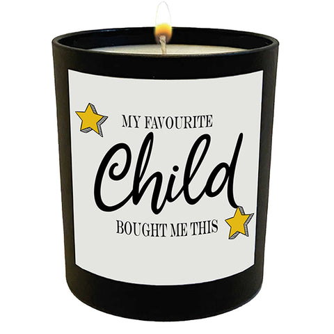 My Favourite Child Bought Me This Candle