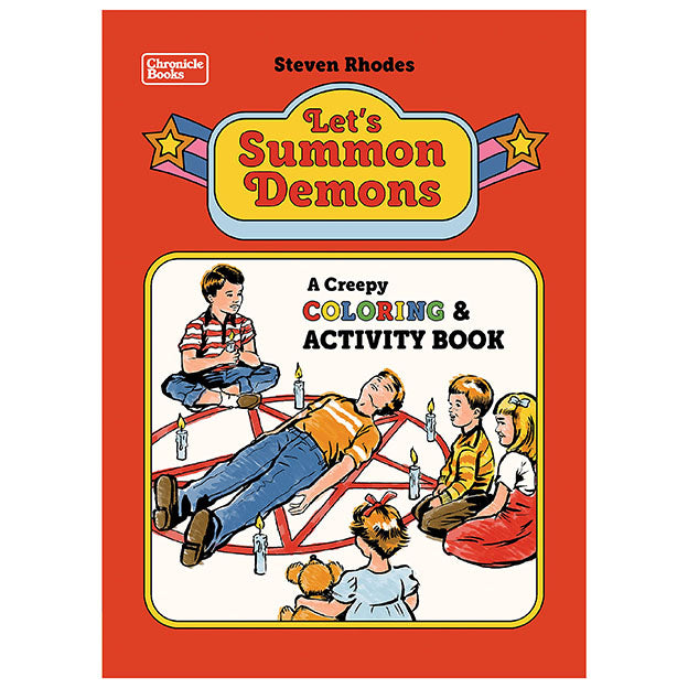 Let's Summon Demons: A Creepy Colouring and Activity Book