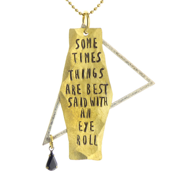 Best Said with an Eye Roll Necklace