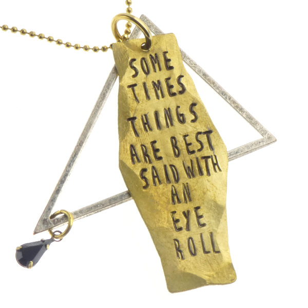 Best Said with an Eye Roll Necklace