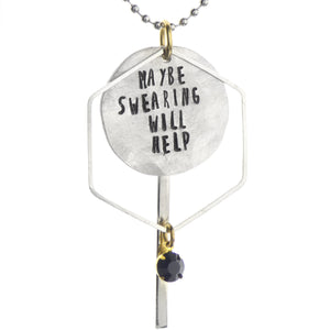 Maybe Swearing Will Help Necklace